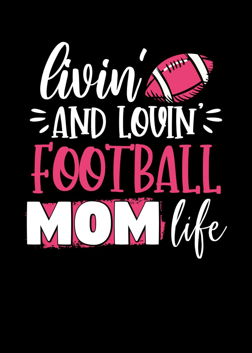 'Football mom life' Poster by BeMi | Displate