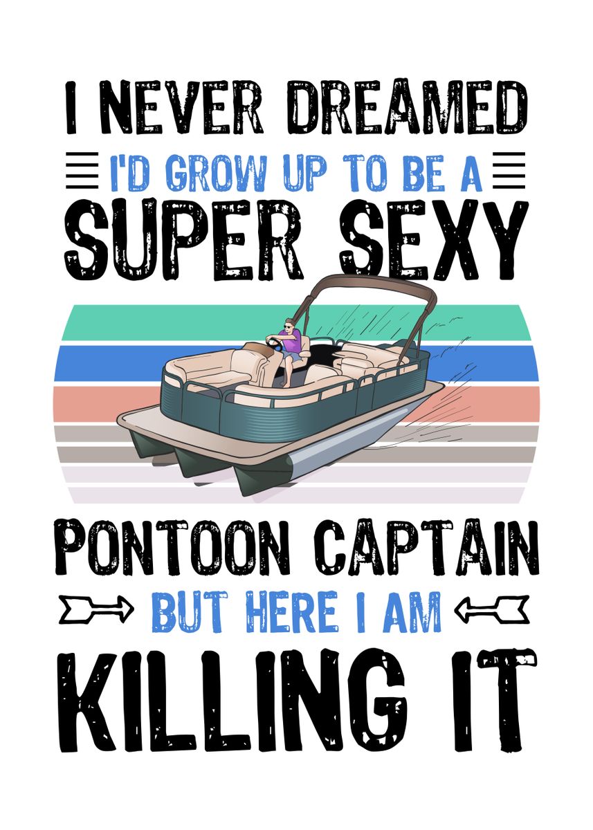  Funny Boating Captoon Pontoon Tritoon Captain Pontoon