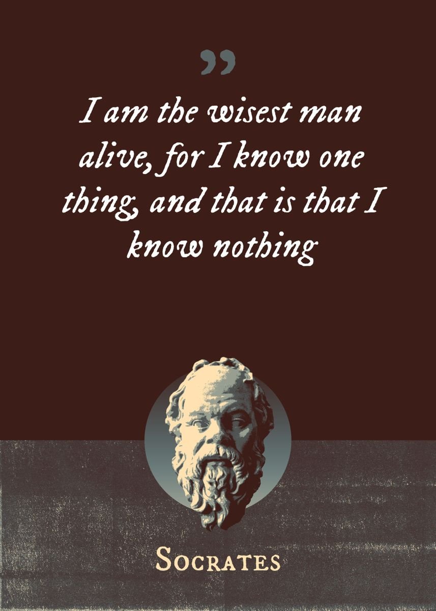 'I am the wisest man alive' Poster, picture, metal print, paint by ...