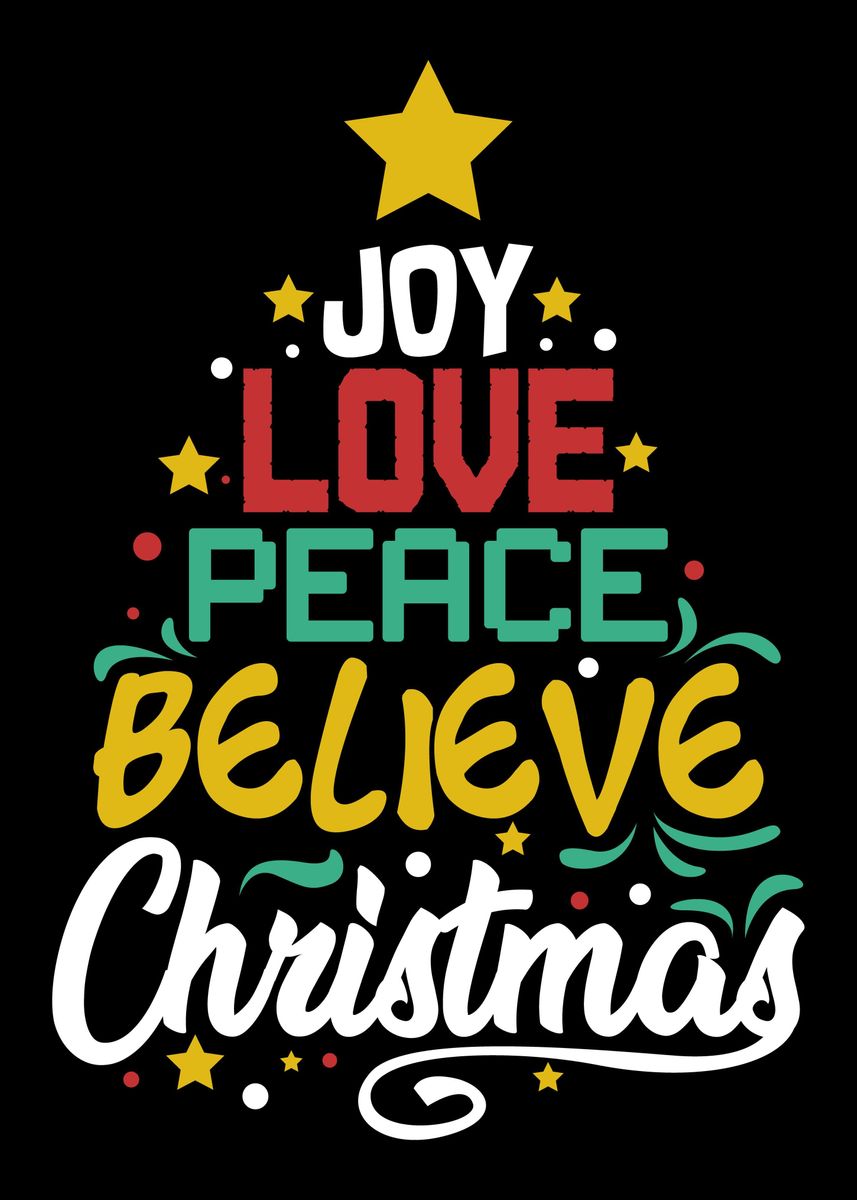 'Joy Love Peace Believe Chr' Poster, picture, metal print, paint by ...