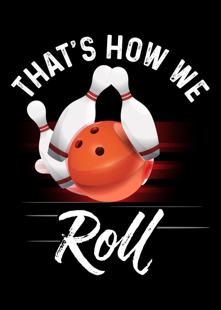 'Bowling Bowler Strike Bowl' Poster by Christian Mueller | Displate