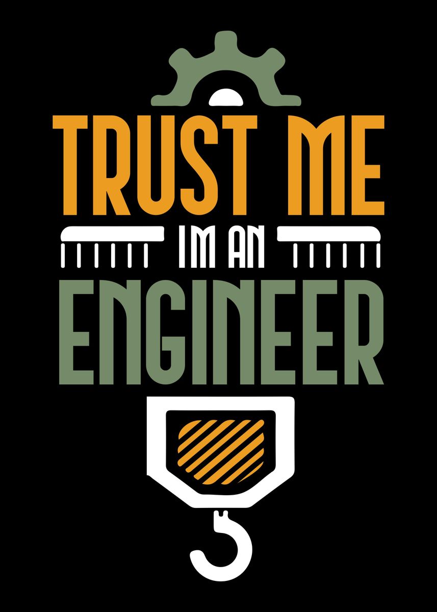 'engineer funny engineering' Poster, picture, metal print, paint by ...