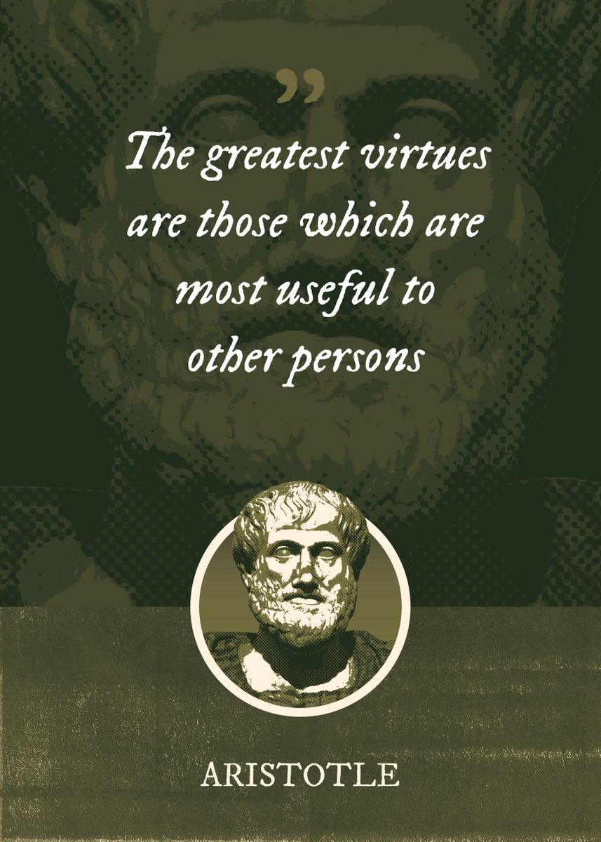 'the Greatest Virtues Are' Poster, Picture, Metal Print, Paint By 