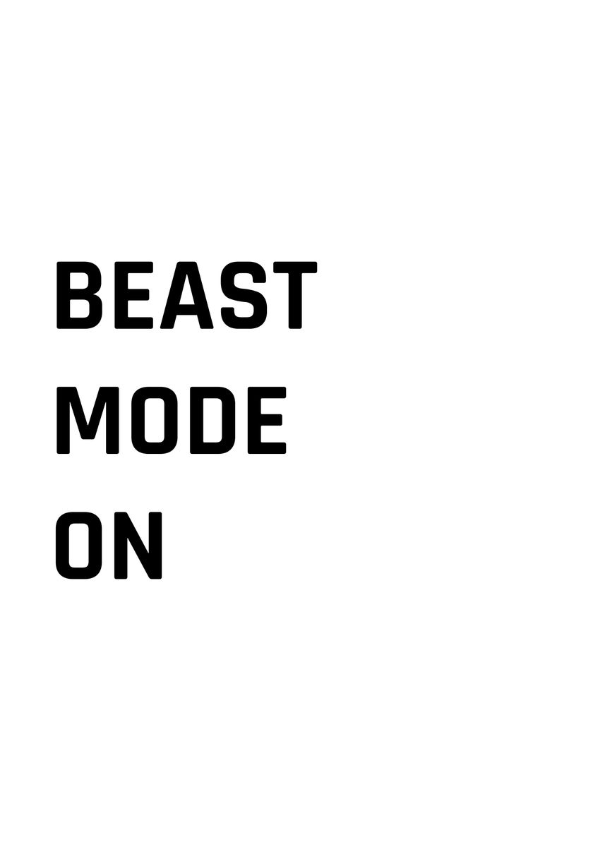 'beast Mode On White' Poster, Picture, Metal Print, Paint By Renda 