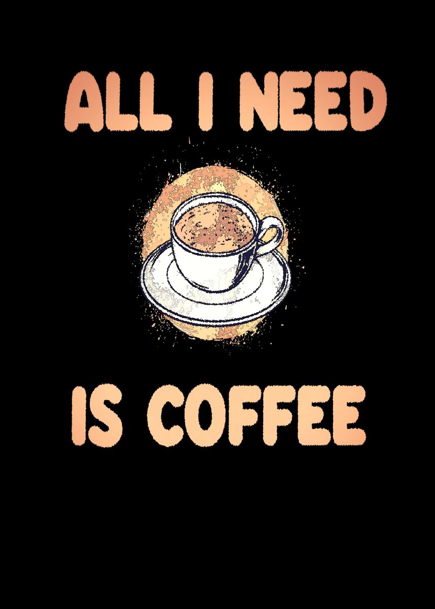 'Funny coffee slogan gift' Poster by sytacdesign Displate