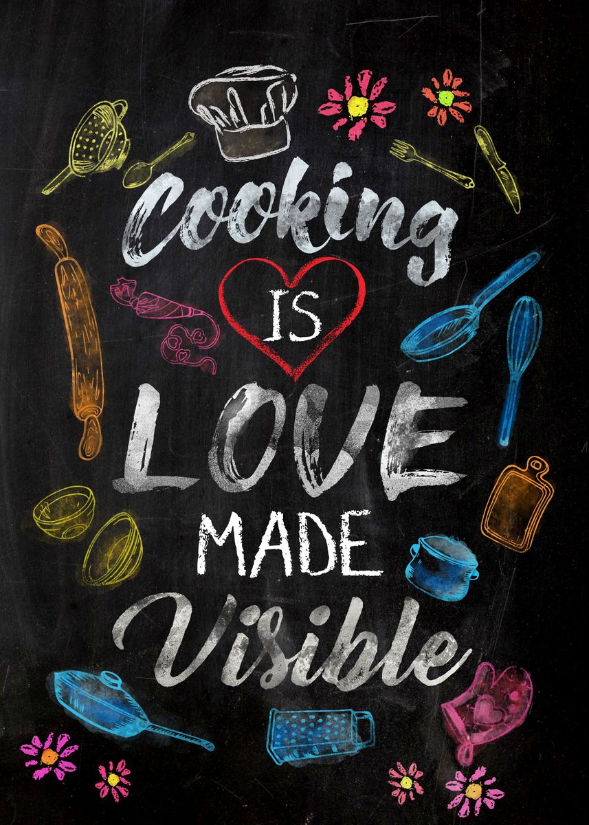 'Cooking is love' Poster, picture, metal print, paint by Giovanni ...