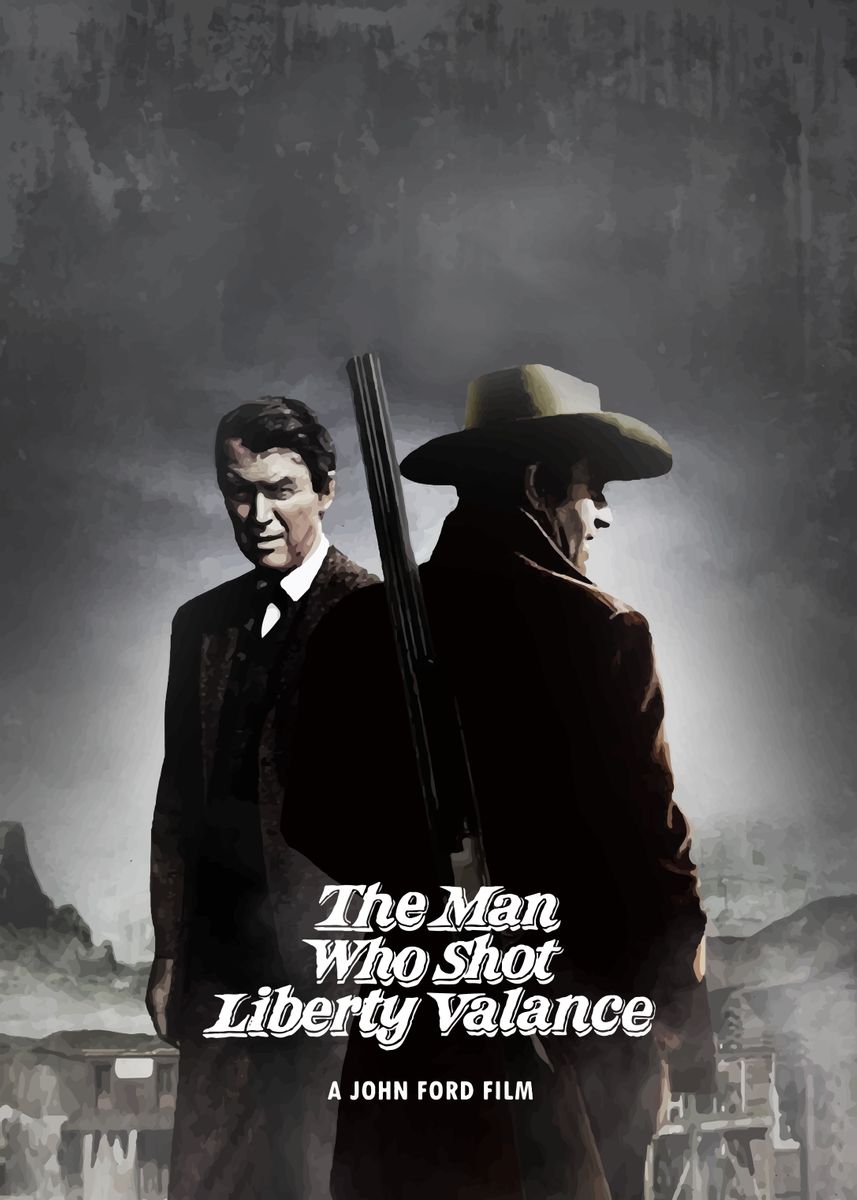 The Man Who Shot Liberty Valance Lyrics 'The Man Who Shot Liberty' Poster, picture, metal print, paint by Bo