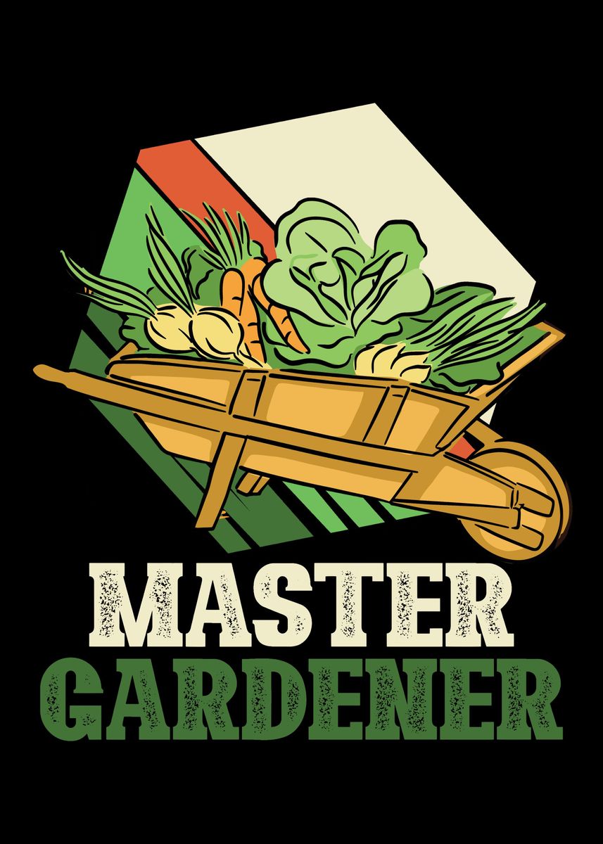 'Master Gardener Gardening' Poster, Picture, Metal Print, Paint By ...