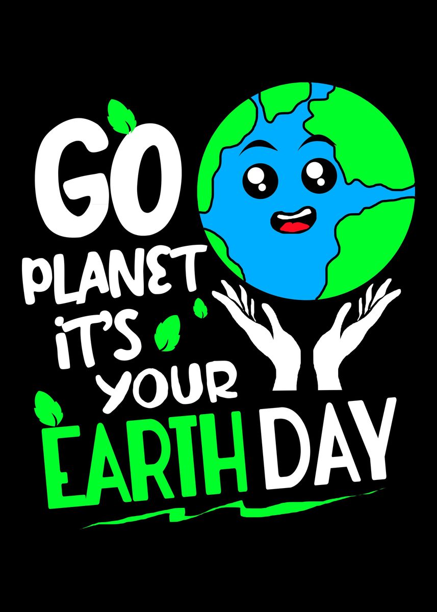 'Earth Day Planet Day' Poster, picture, metal print, paint by ...