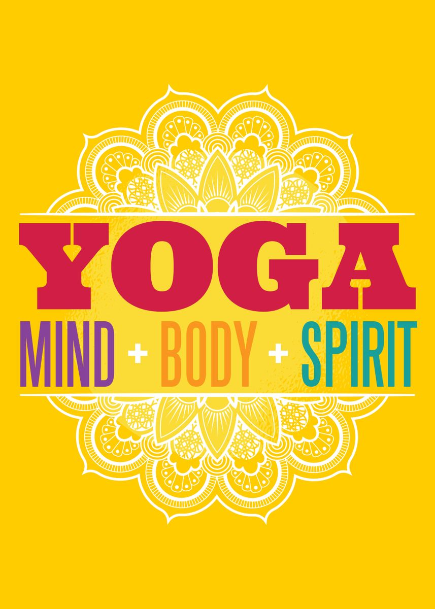 Yoga: Mind, Body and Spirit