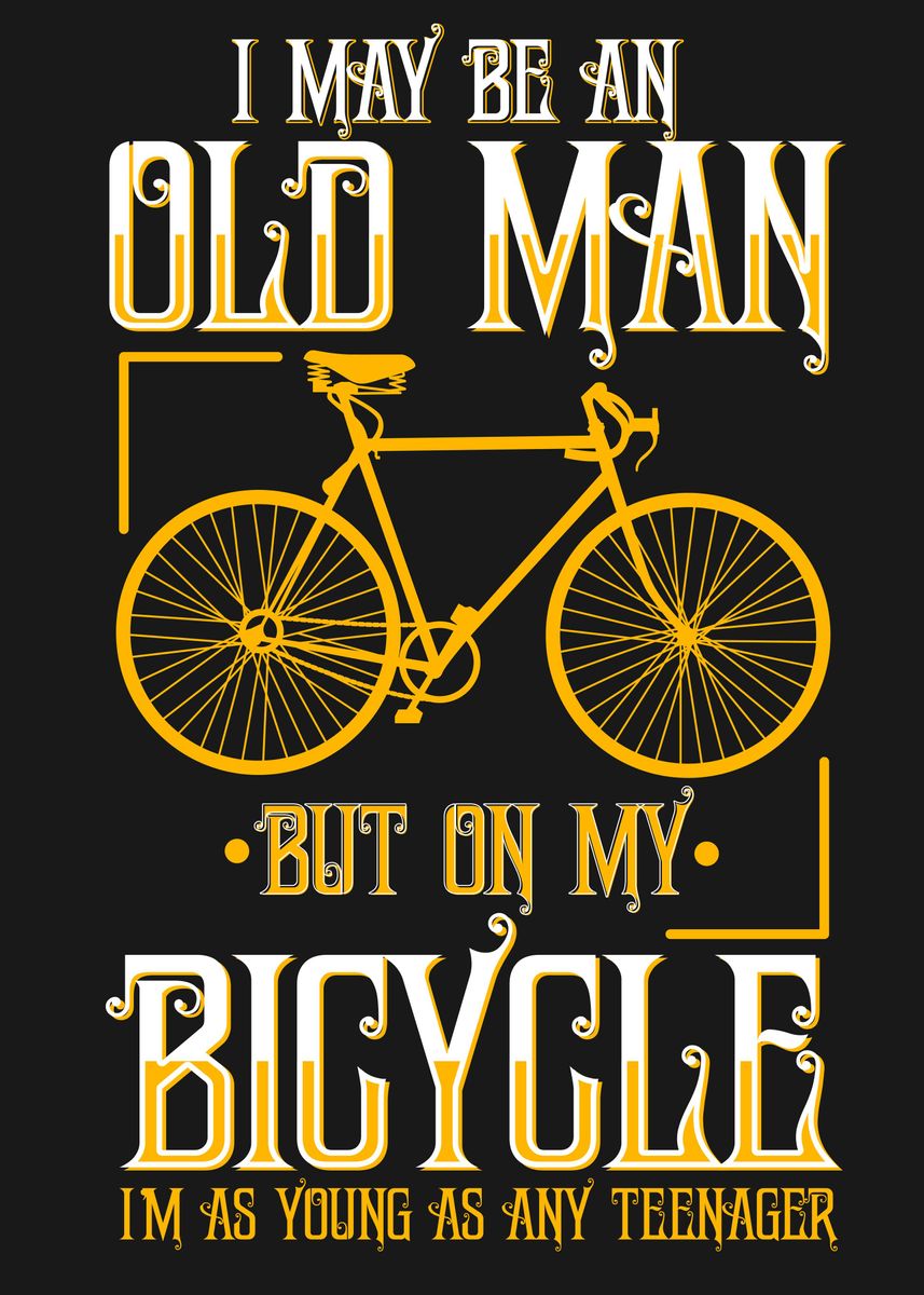 'Old Man on Bicycle Quotes' Poster, picture, metal print, paint by Max ...