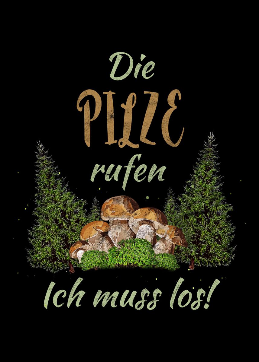 'Wald Spruch fr Pilzjger' Poster, picture, metal print, paint by