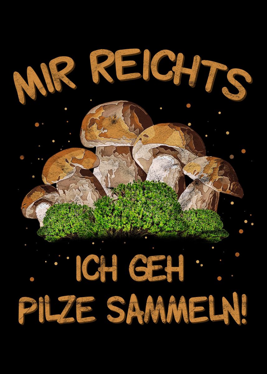'Pilze Spruch zum wandern' Poster, picture, metal print, paint by
