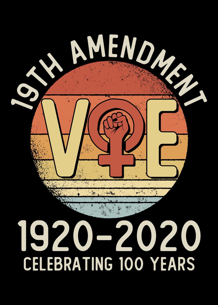 '19th Amendment Anniversary' Poster, picture, metal print, paint by ...