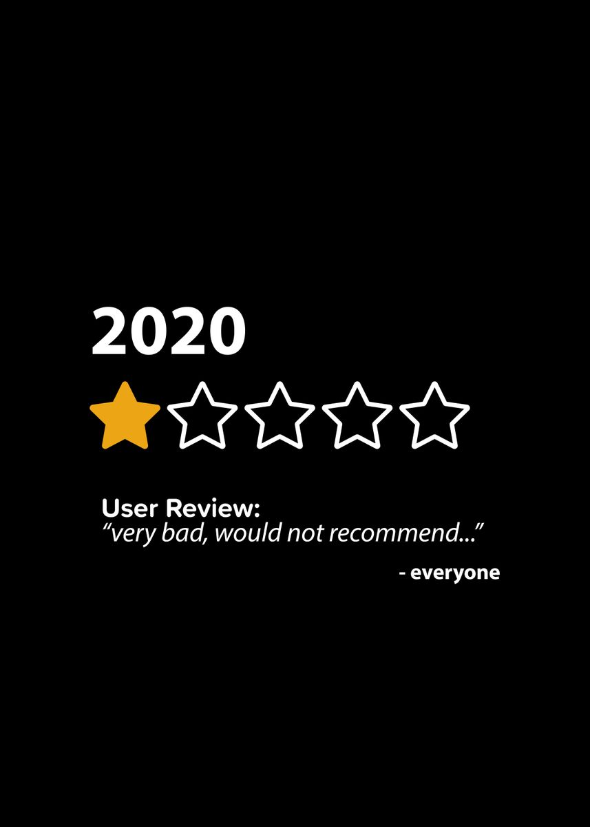 '2020 would not recommend' Poster, picture, metal print, paint by ...