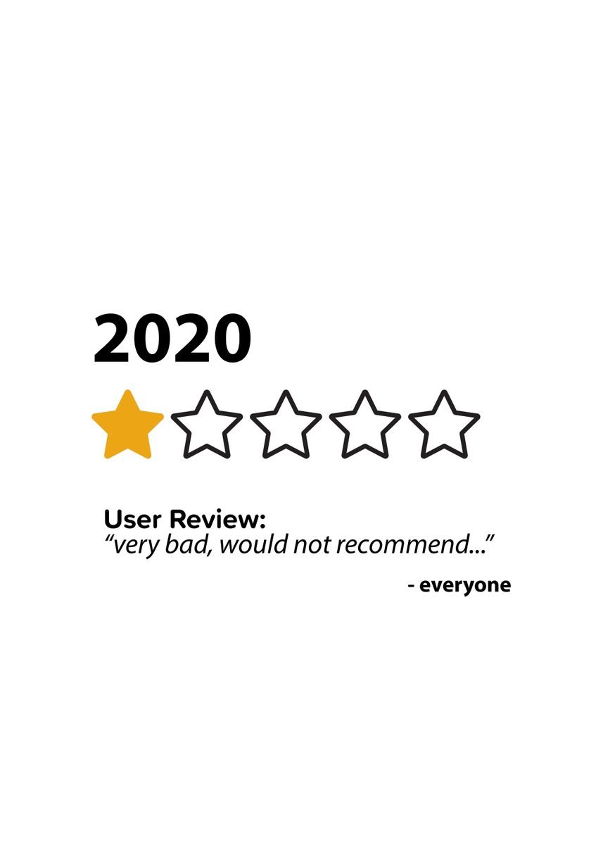 '2020 would not recommend' Poster, picture, metal print, paint by ...