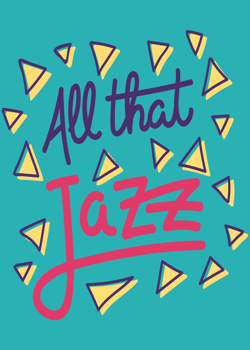 'All That Jazz' Poster by Bombdesign Displate