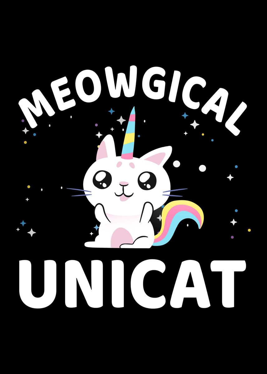 'Meowgical Unicat' Poster by Muhammed Oeztuerk | Displate