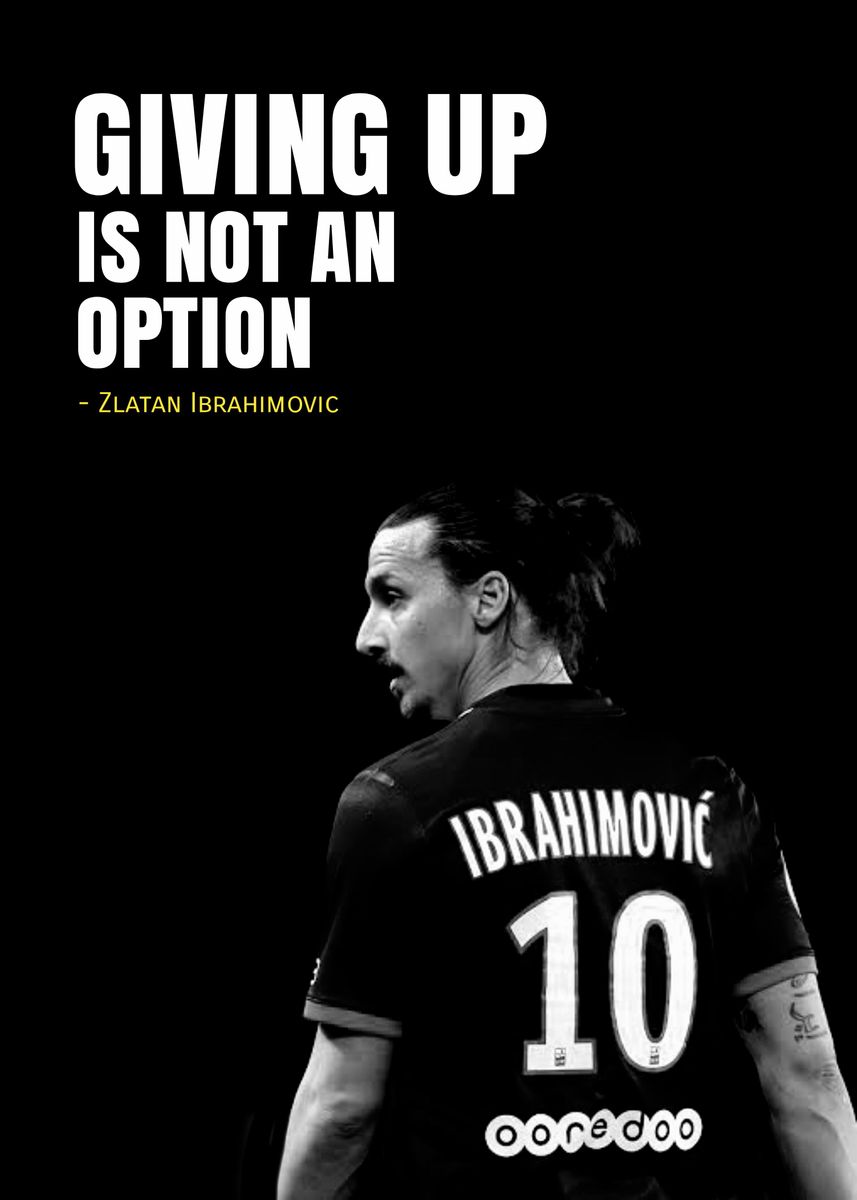 quotes ibrahimovic' Poster by iwak ayam | Displate