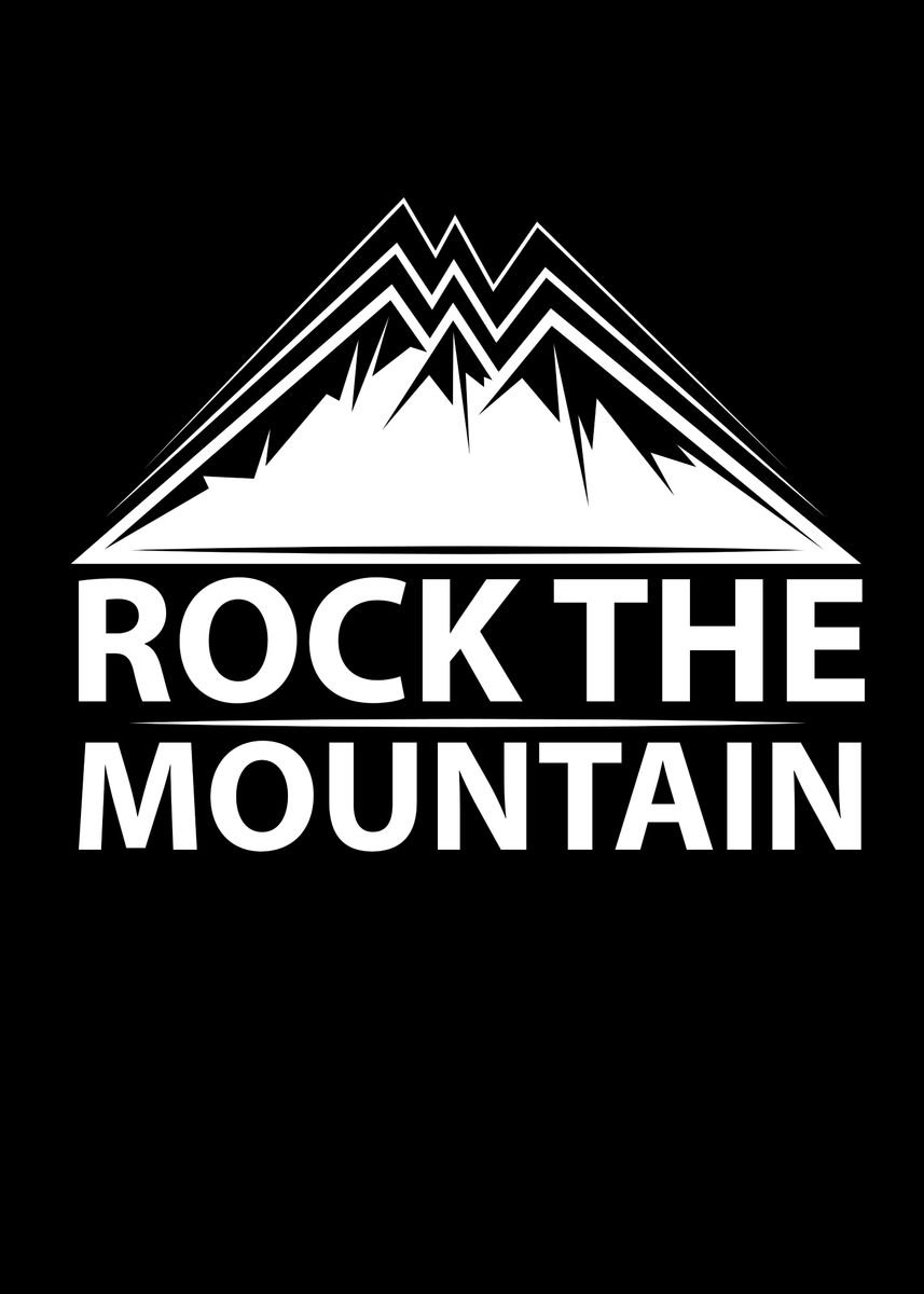 'Rock the mountain' Poster by bananadesign Displate