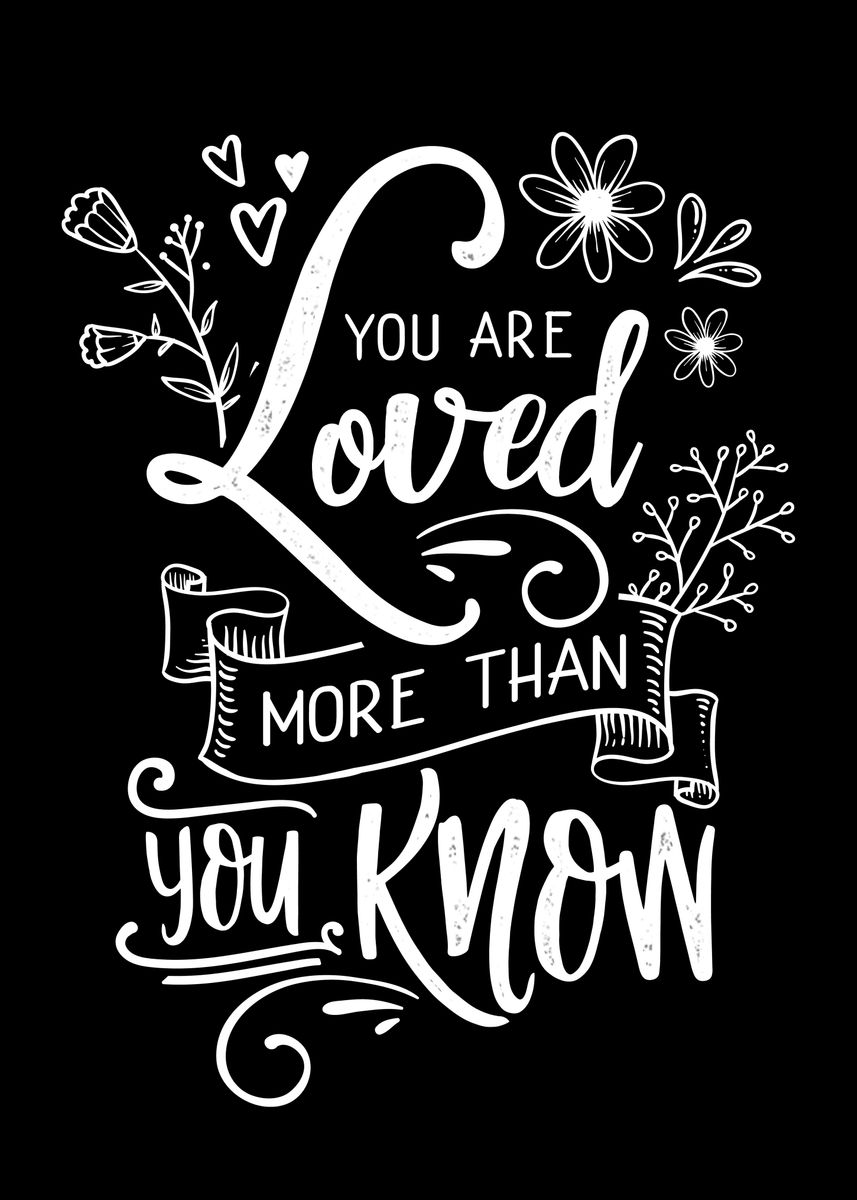 'You are loved' Poster by Juliana RW | Displate