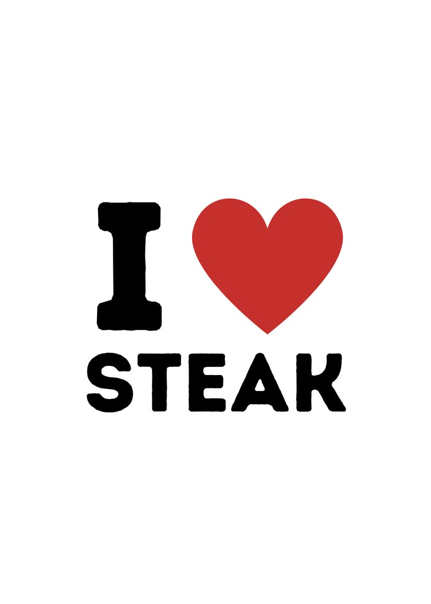 'I Love Steak Simple Heart' Poster by James Adams Displate