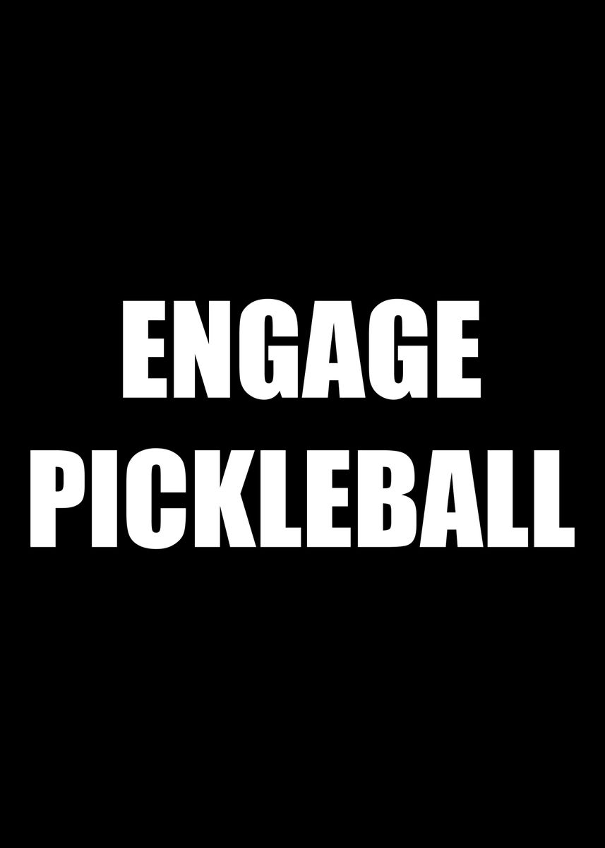 'Engage Pickleball' Poster by FunnyGifts Displate