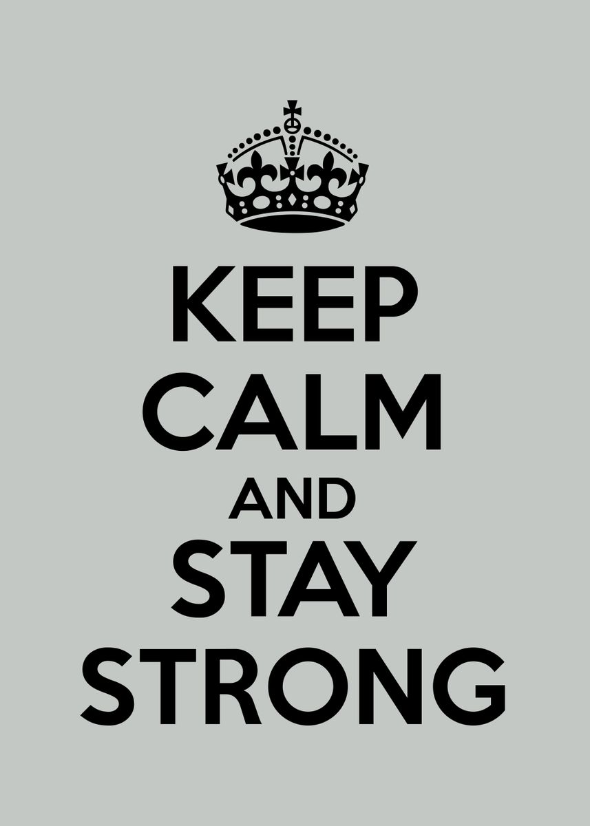 keep calm and stay strong background