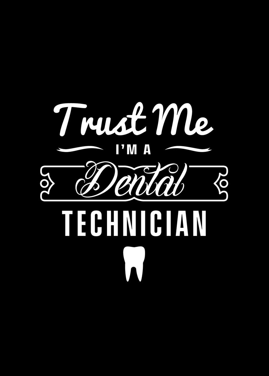 'Dental Lab Technician' Poster, picture, metal print, paint by