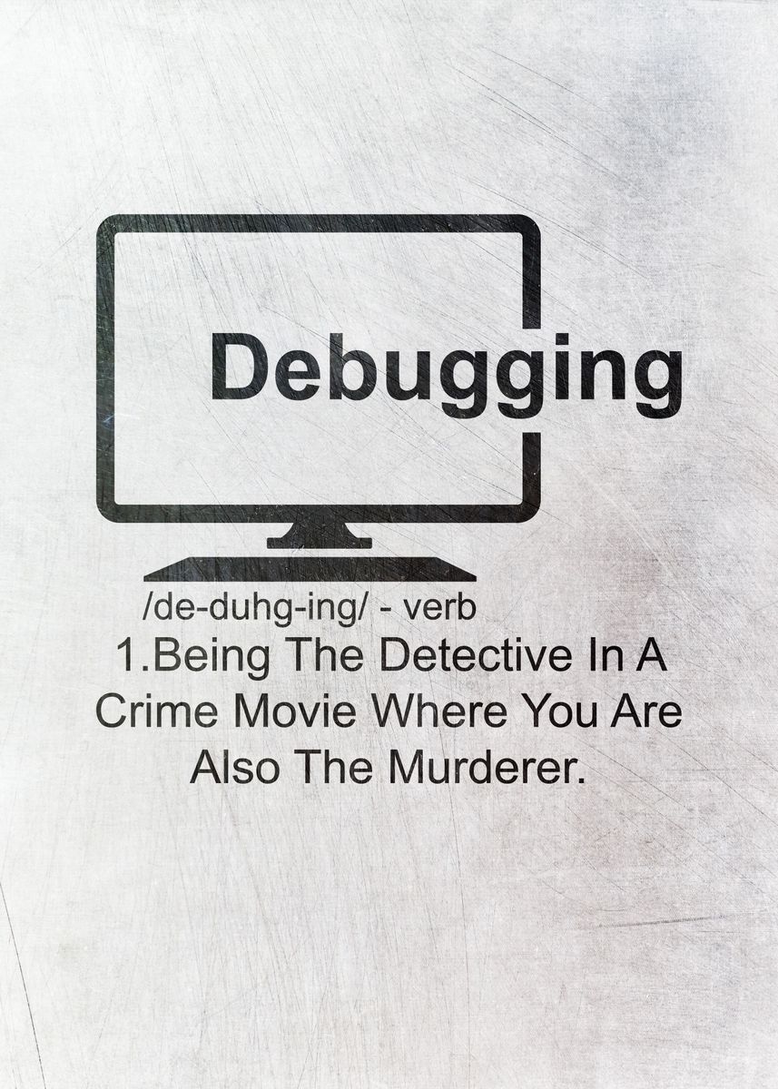 'Debugging Definition' Poster by PosterWorld  | Displate