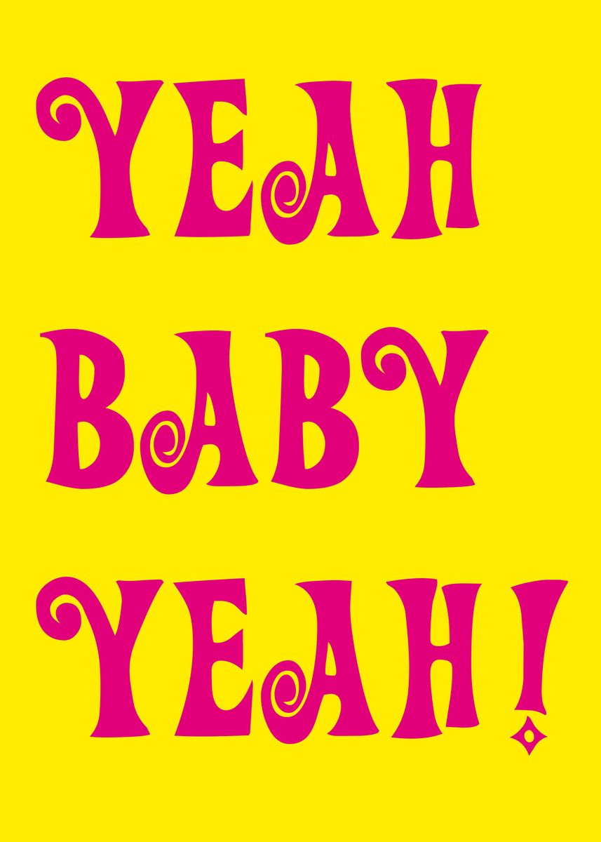 'Austin Powers Movie Quote' Poster, picture, metal print, paint by