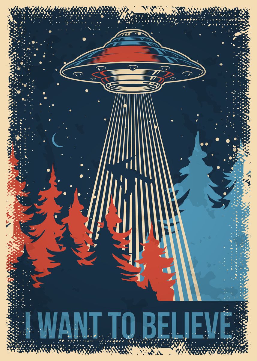 'I Want To Believe' Poster, picture, metal print, paint by Kunyah ...