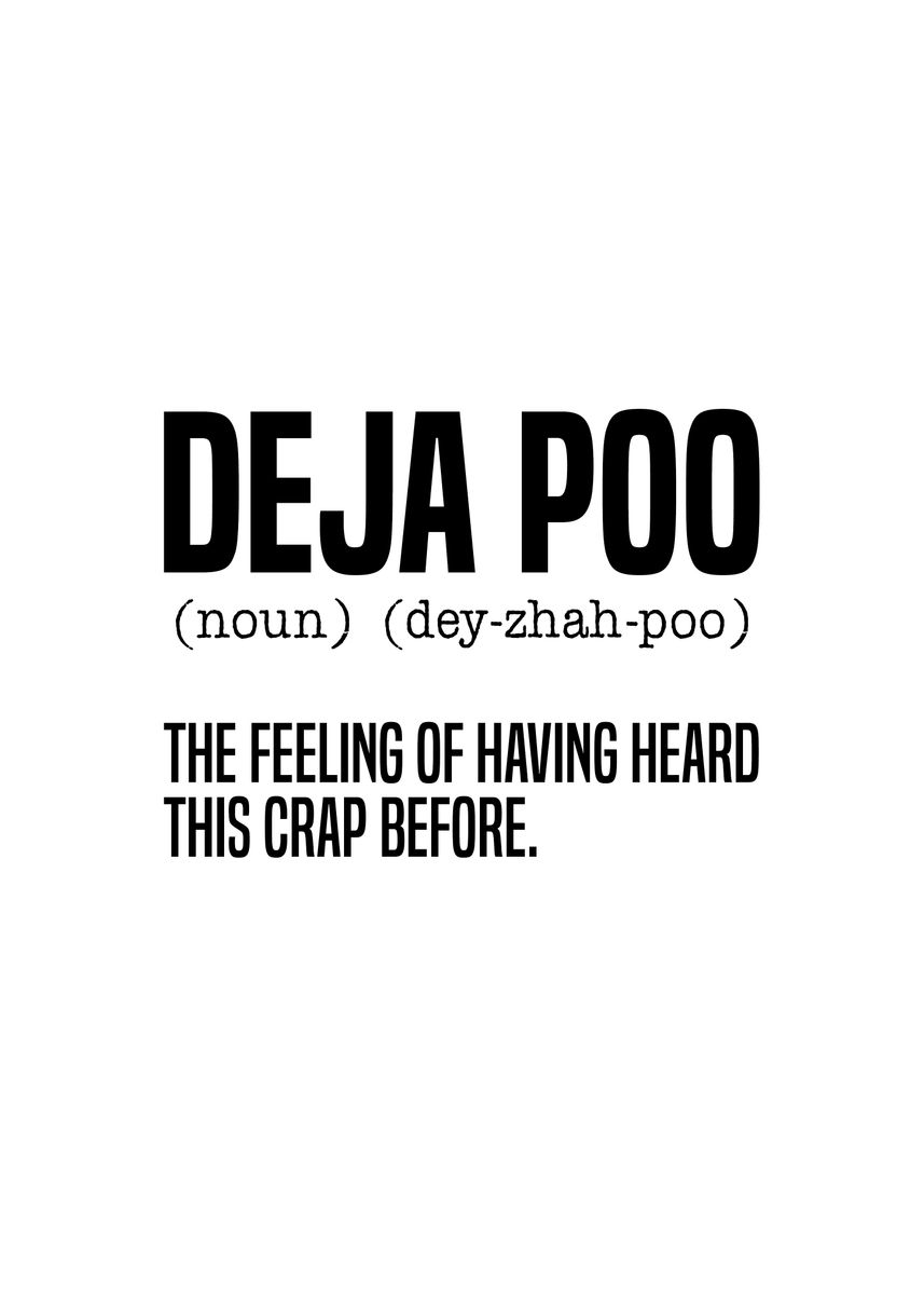 'Deja Poo Funny Wall Art ' Poster by Decoratier Qwerdenker | Displate