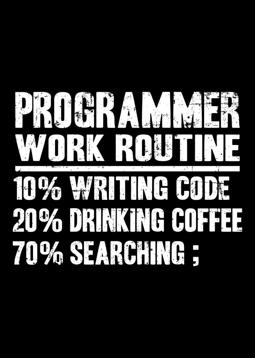 'Programmer Routine Funny' Poster by dkuehnha | Displate