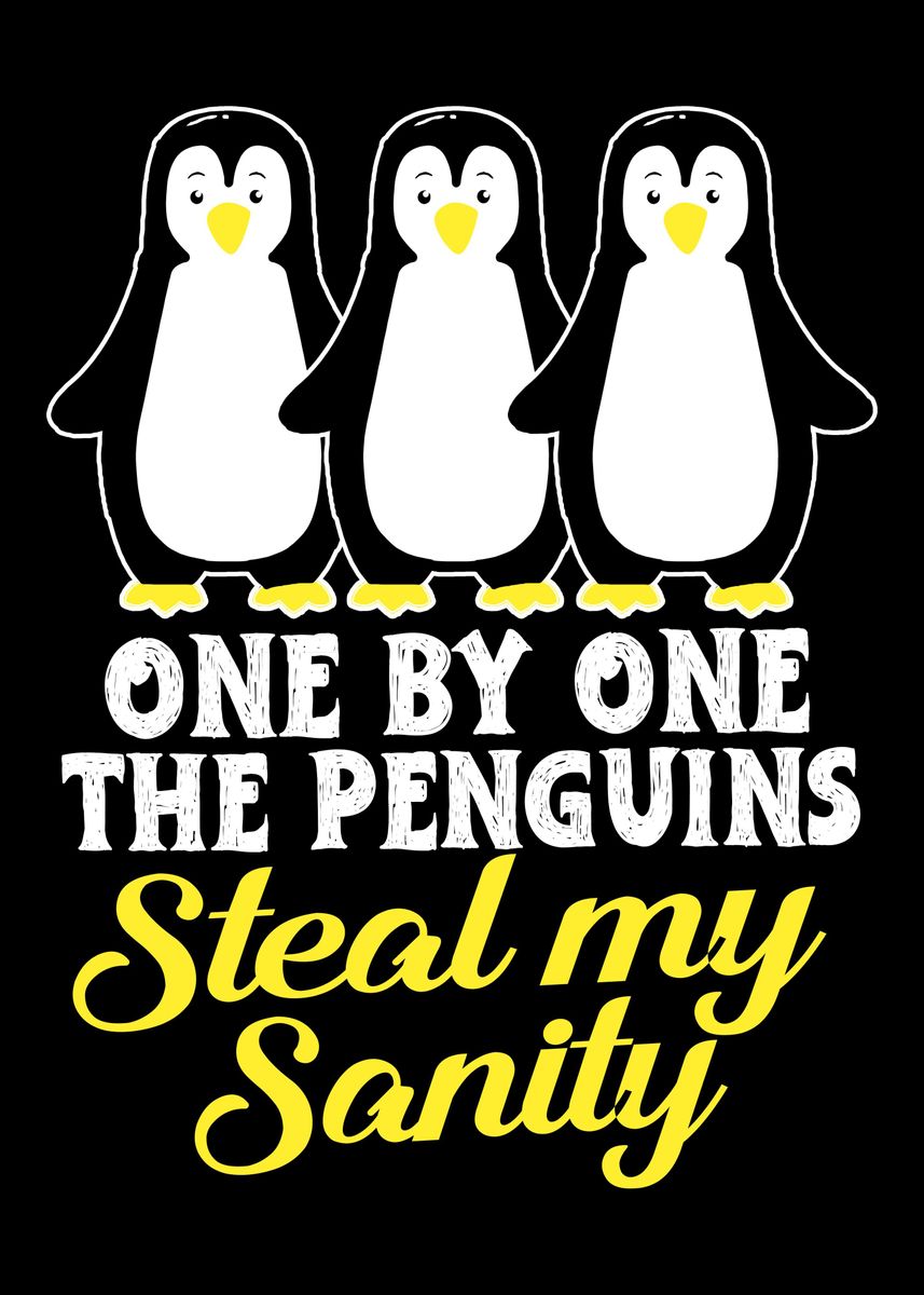 'Penguin Steal Sanity' Poster by FunnyGifts | Displate