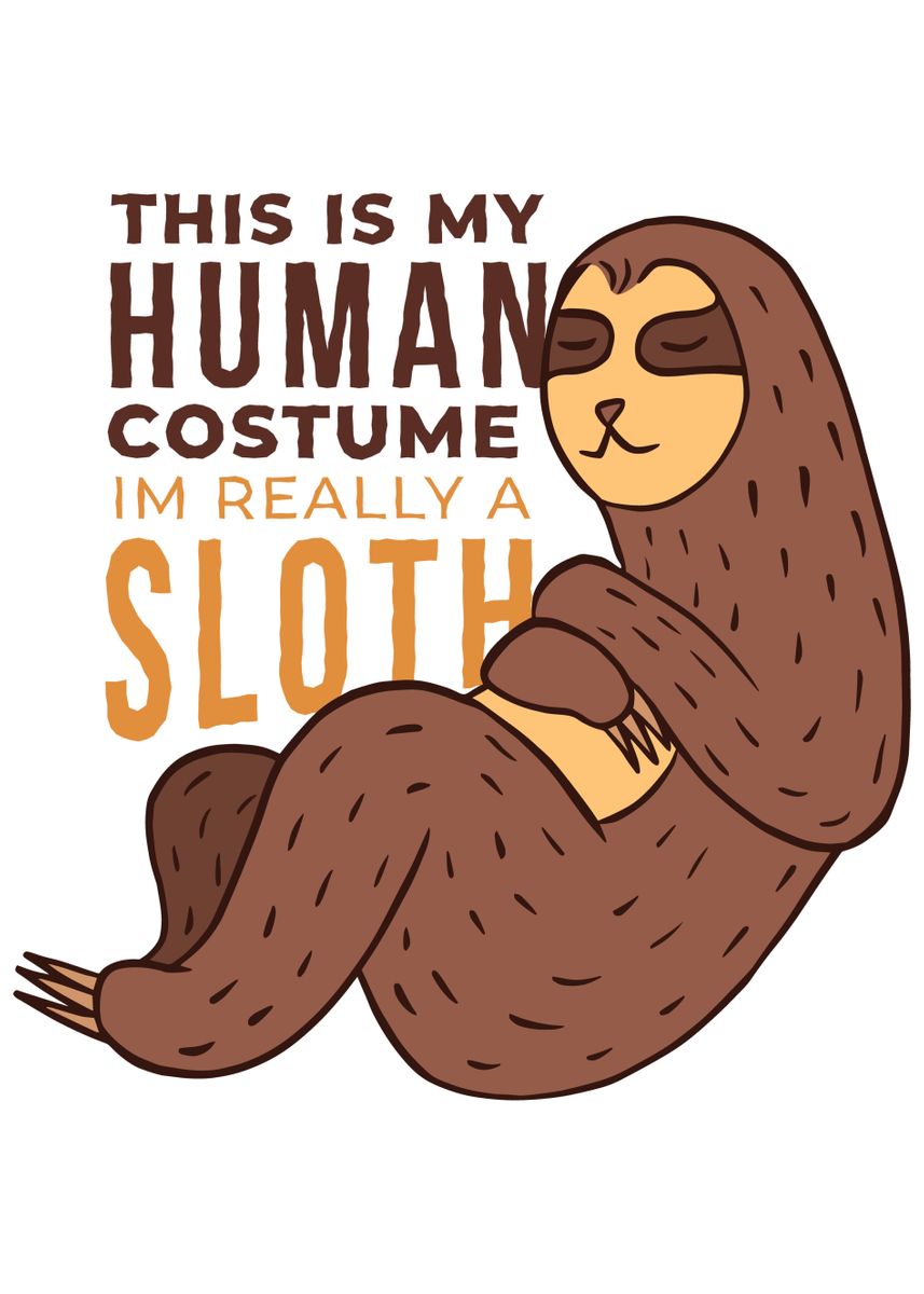 'Funny Sloth Lazy Animals' Poster, picture, metal print, paint by Phil ...