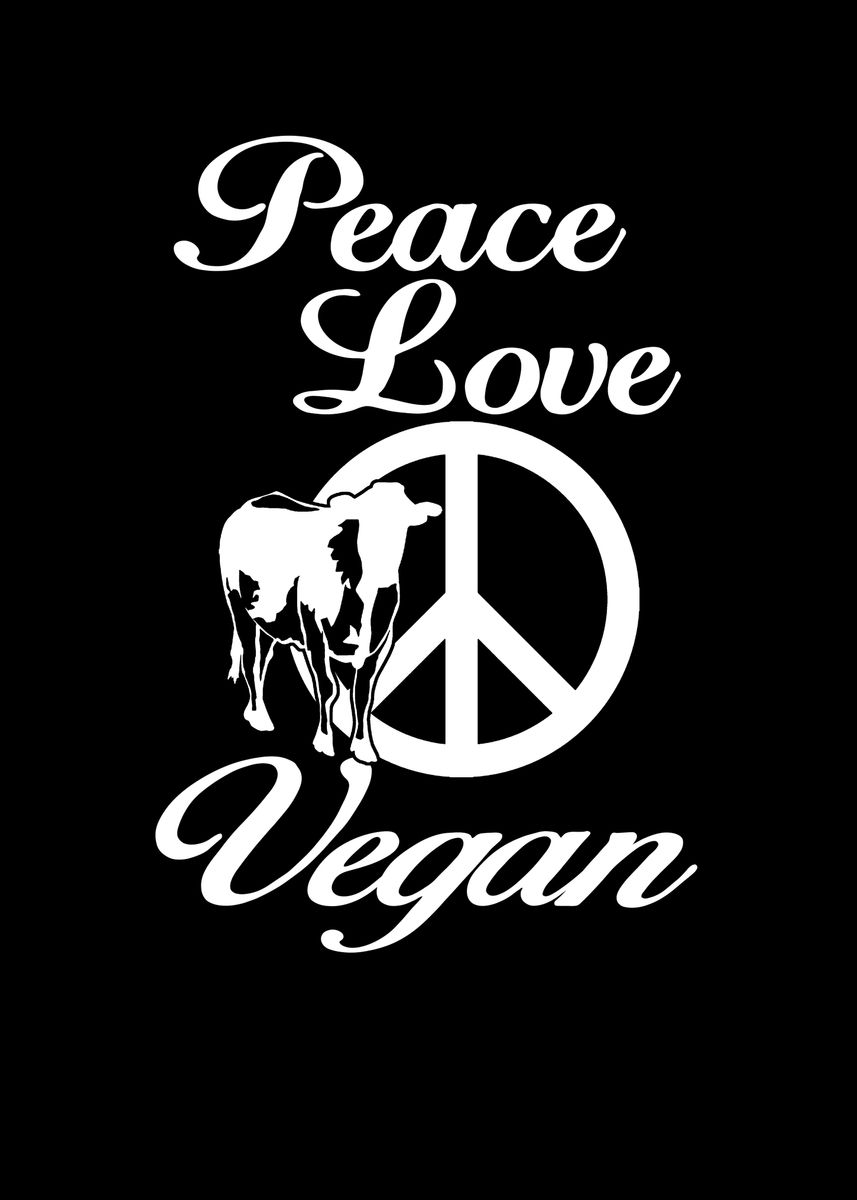 Peace Love Vegan' Poster, picture, metal print, paint by bananadesign