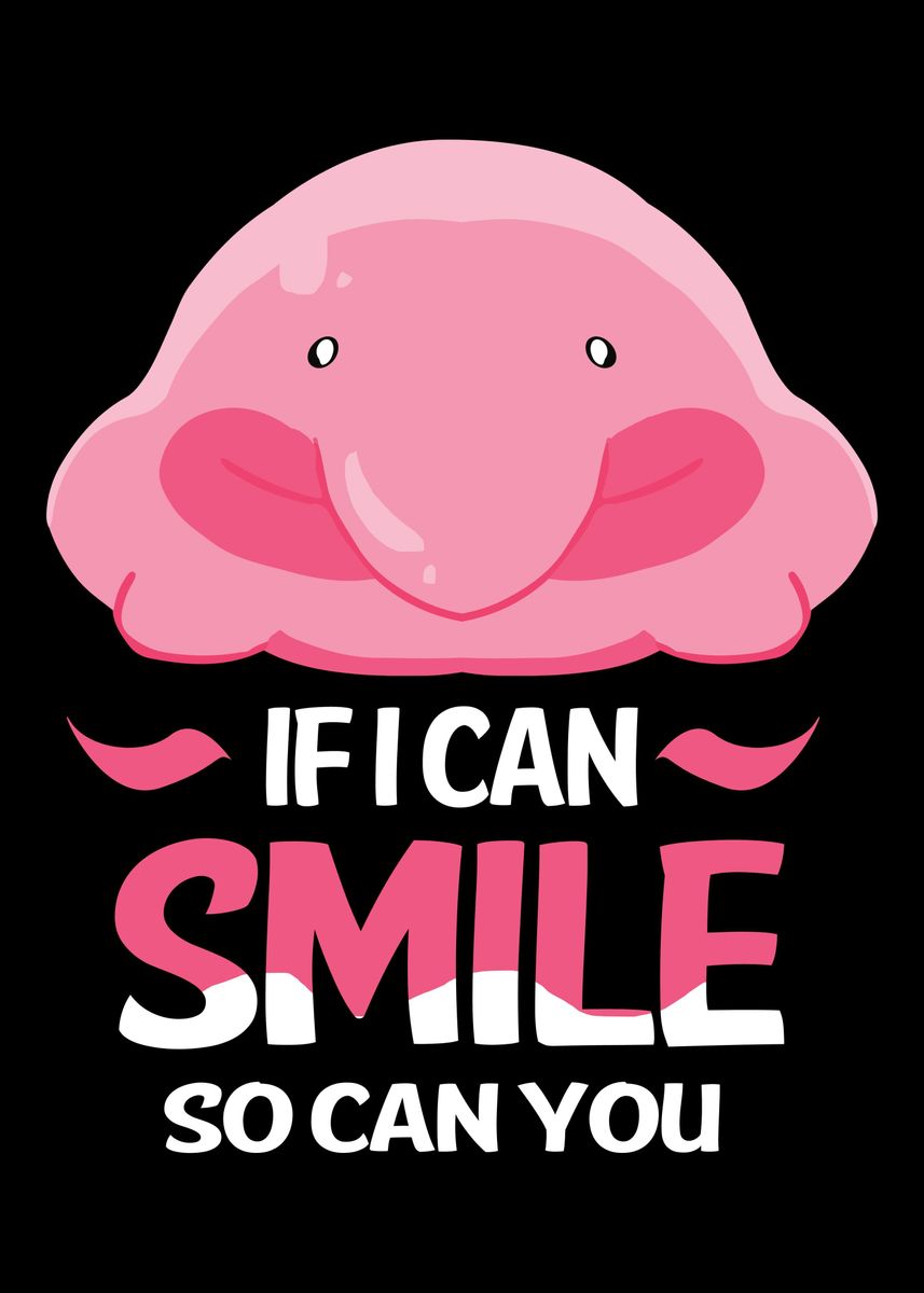 'Blobfish Smiling' Poster by FunnyGifts | Displate