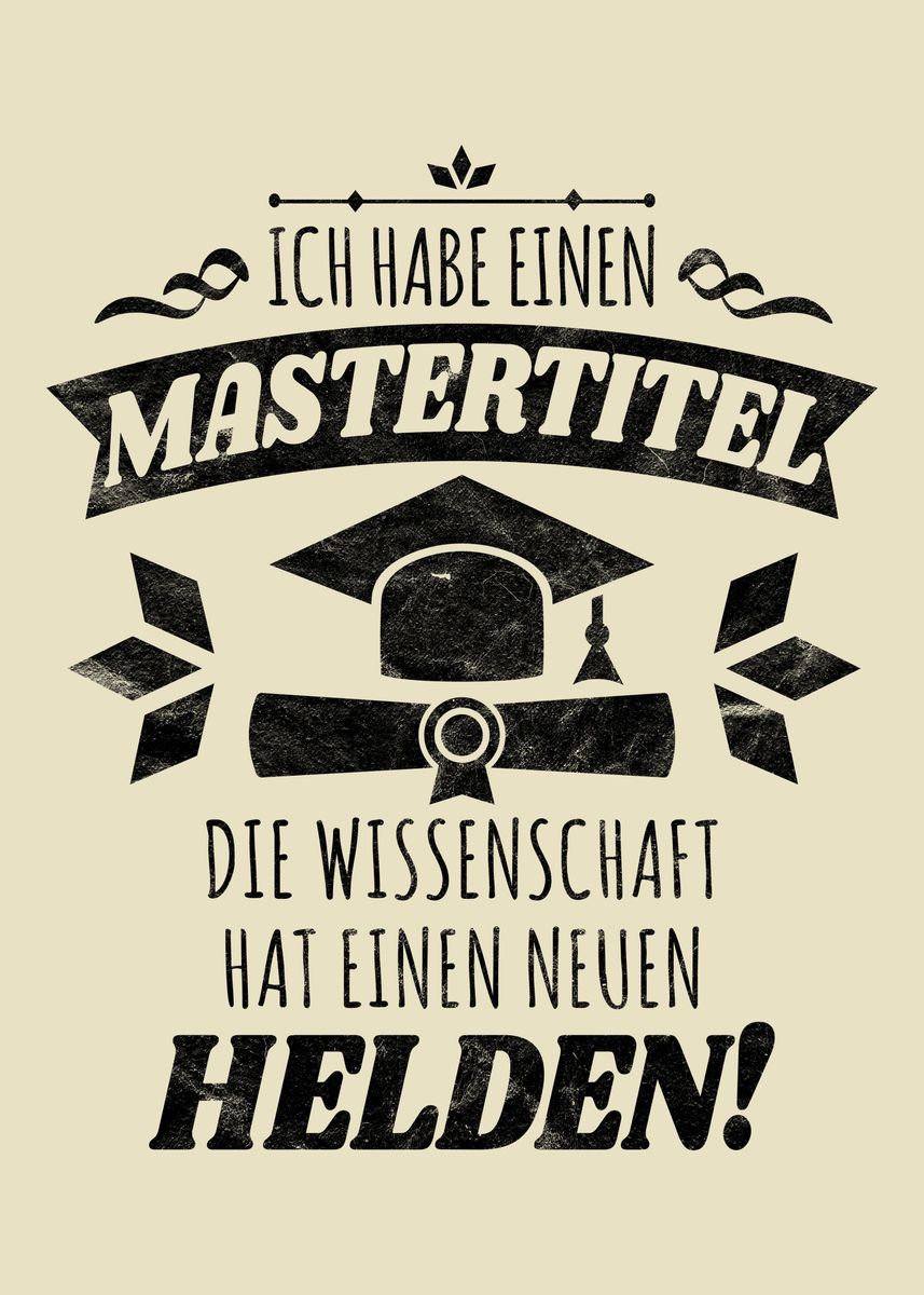 'Ich habe einen Mastertitel' Poster by dvdesign Displate