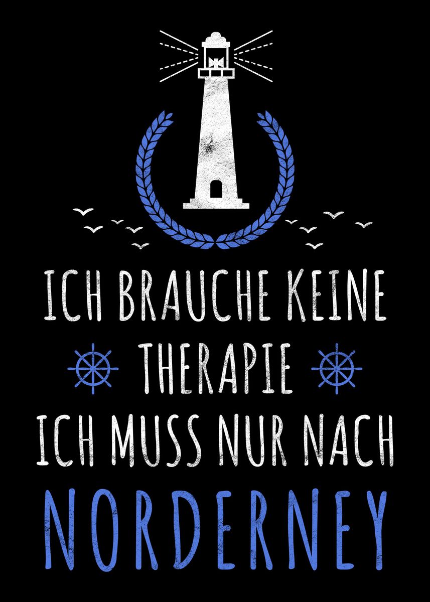 'Norderney Nordsee Spruch' Poster, picture, metal print, paint by