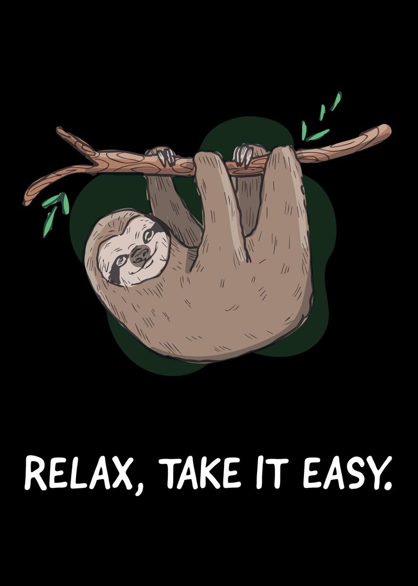 'Sloth Lazy Chill Relax gif' Poster, picture, metal print, paint by ...