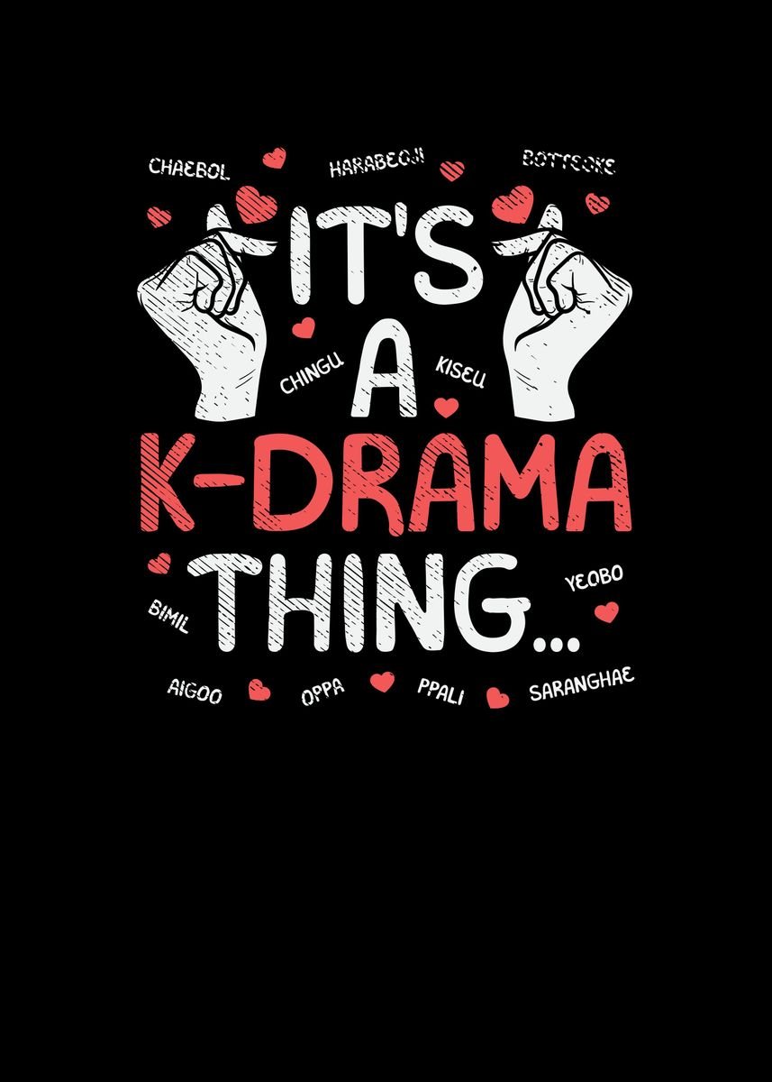 'Its A KDrama Thing ' Poster by Uwe Seibert | Displate