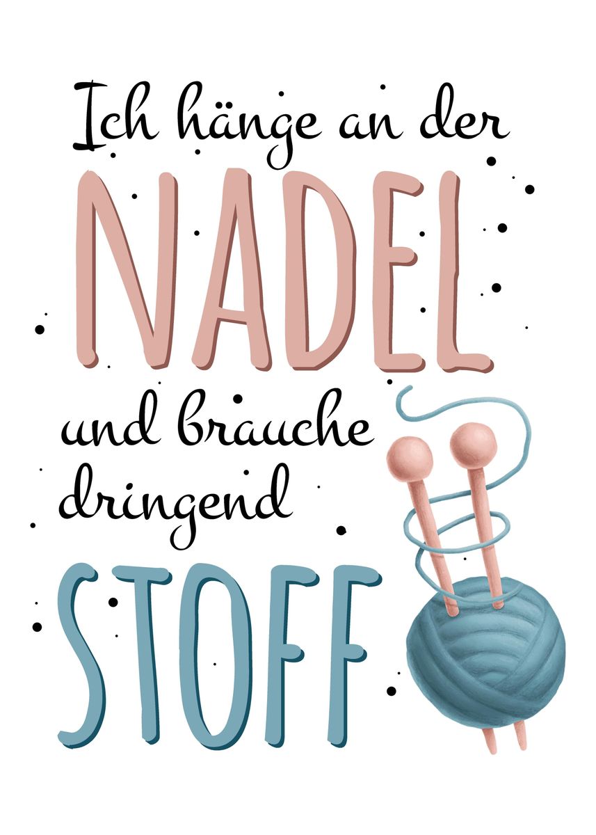 'Wolle Spruch fr Omas' Poster, picture, metal print, paint by dvdesign