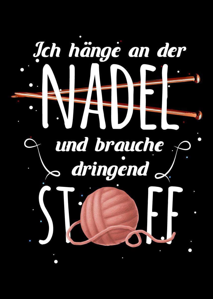 'Spruch zum Stricken' Poster by dvdesign Displate