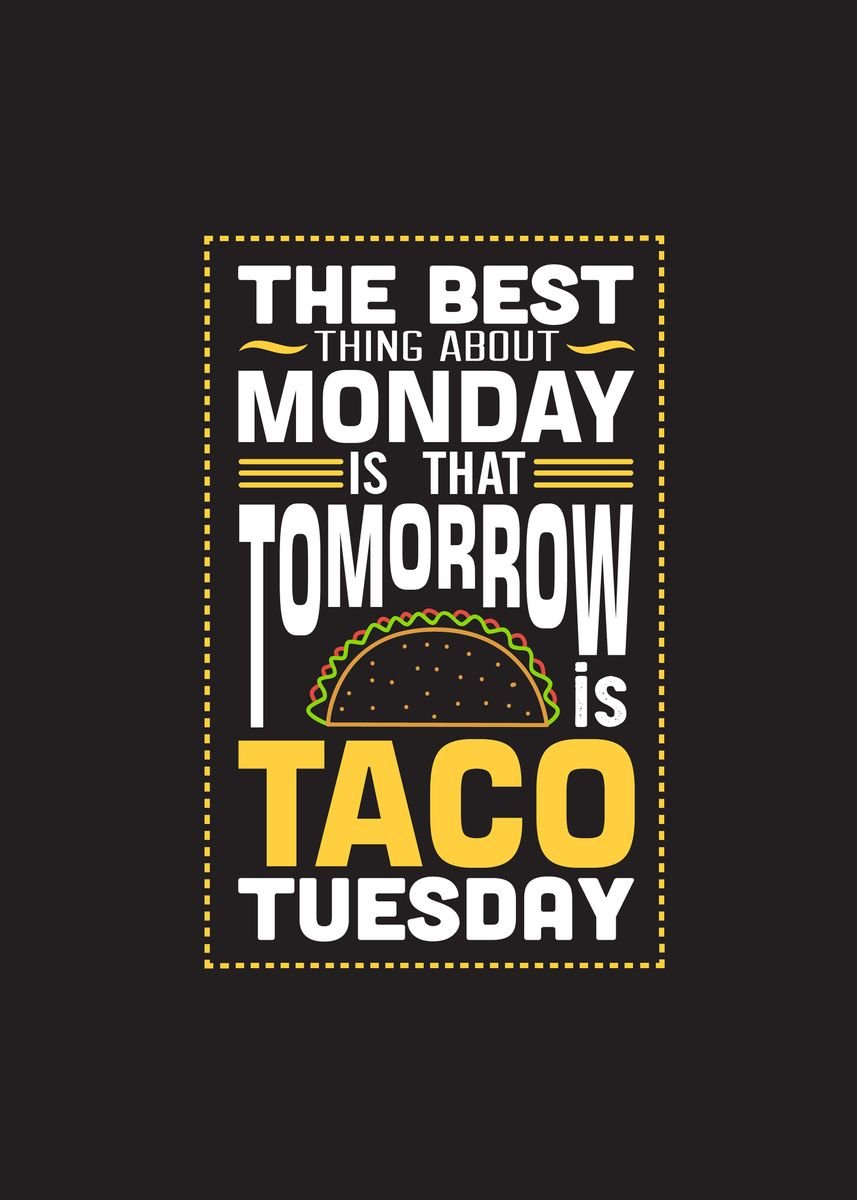 'monday Tacos' Poster, Picture, Metal Print, Paint By Beone Digital 