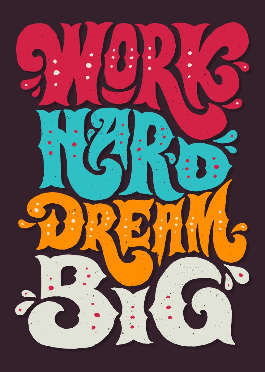 'Work hard dream big' Poster by Ruslan Geliskhanov | Displate