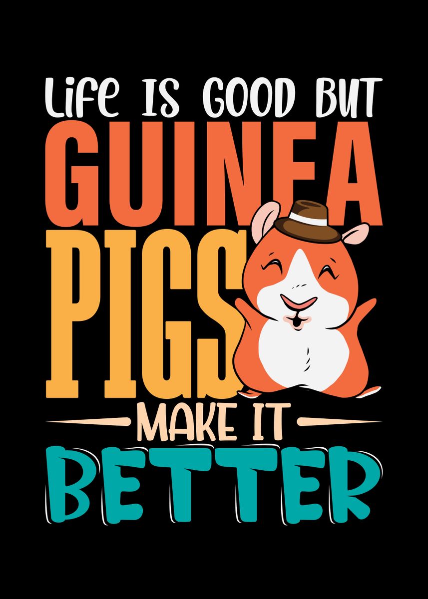 'Life is good but Guinea' Poster by Lukas Erbsmehl | Displate