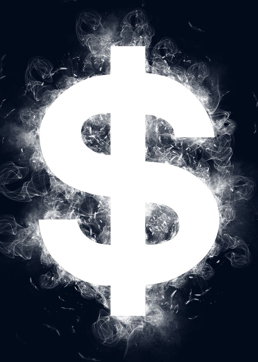 'dollar smoky ' Poster, picture, metal print, paint by The Bright Art ...