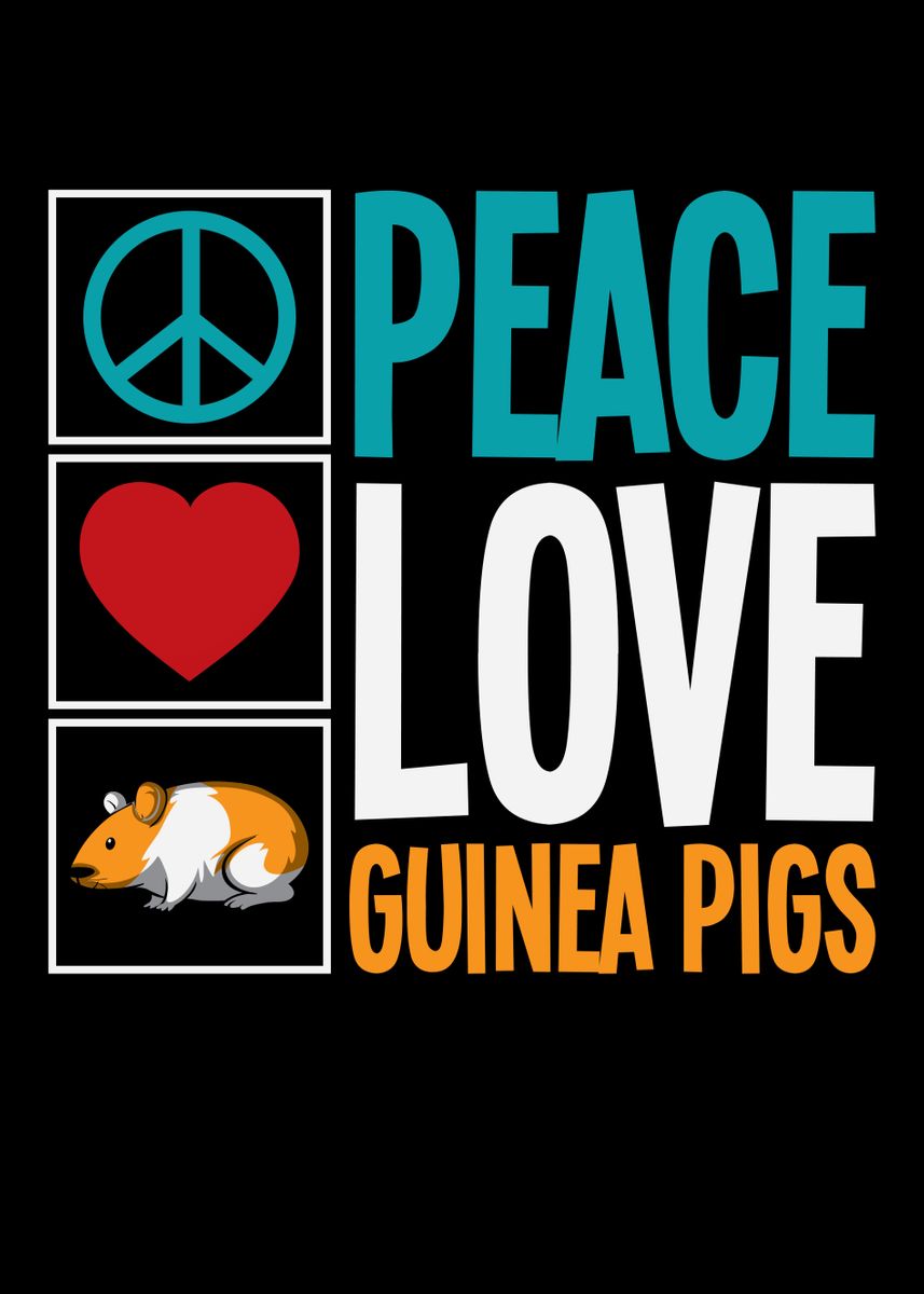 Peace Love Guinea Pigs' Poster by Lukas 
