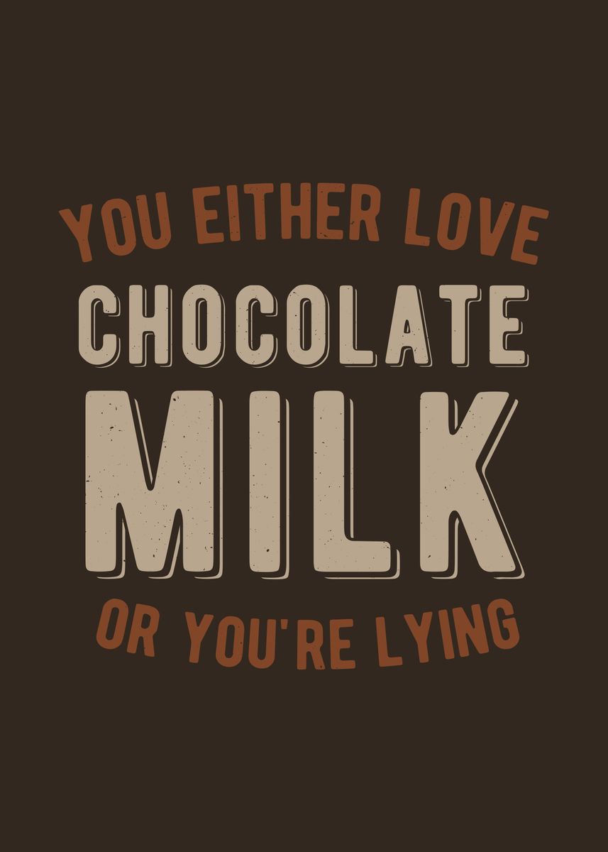 'Funny Chocolate Milk' Poster, picture, metal print, paint by Visualz Displate